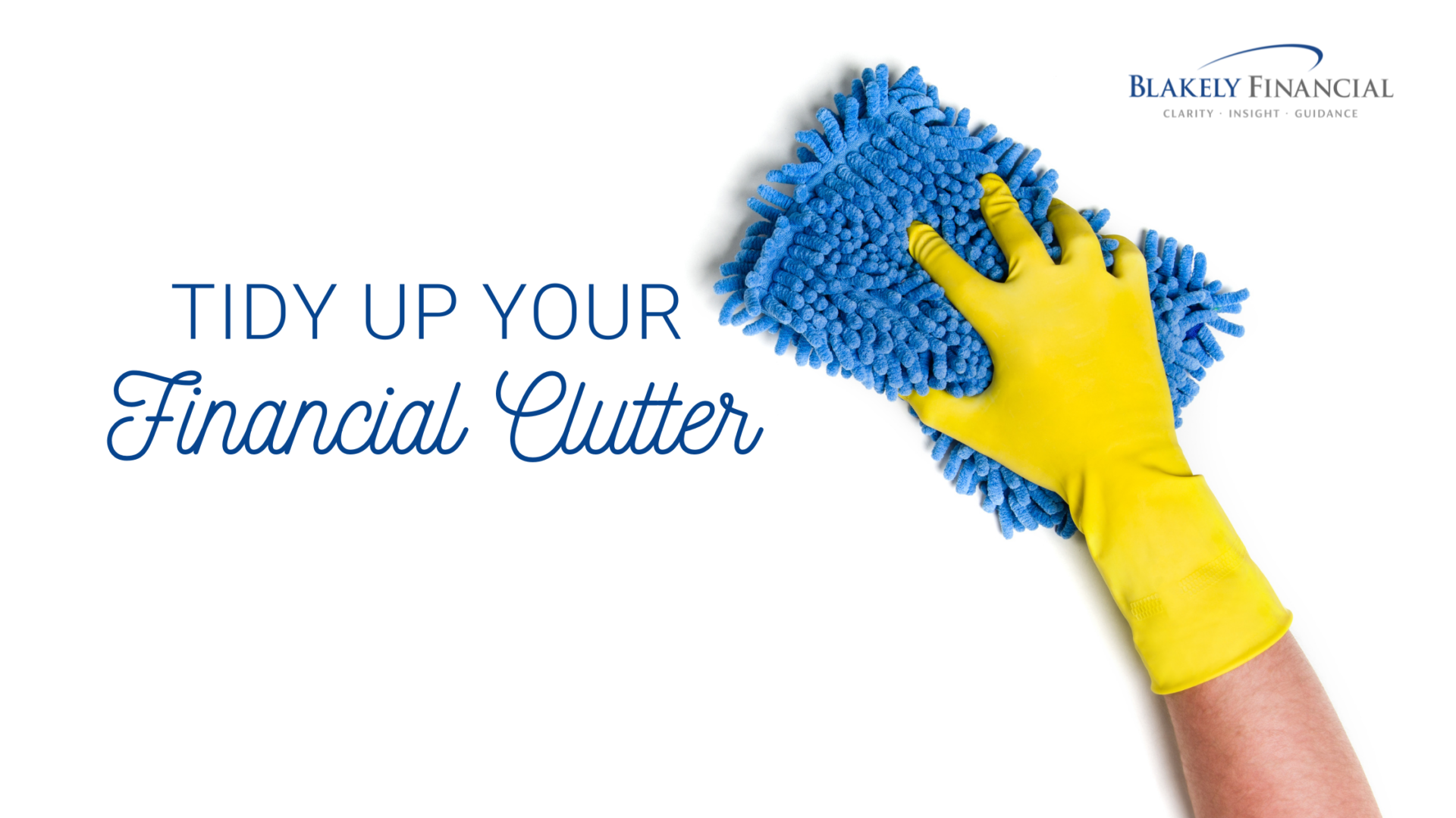 Tidy Up Your Financial Clutter