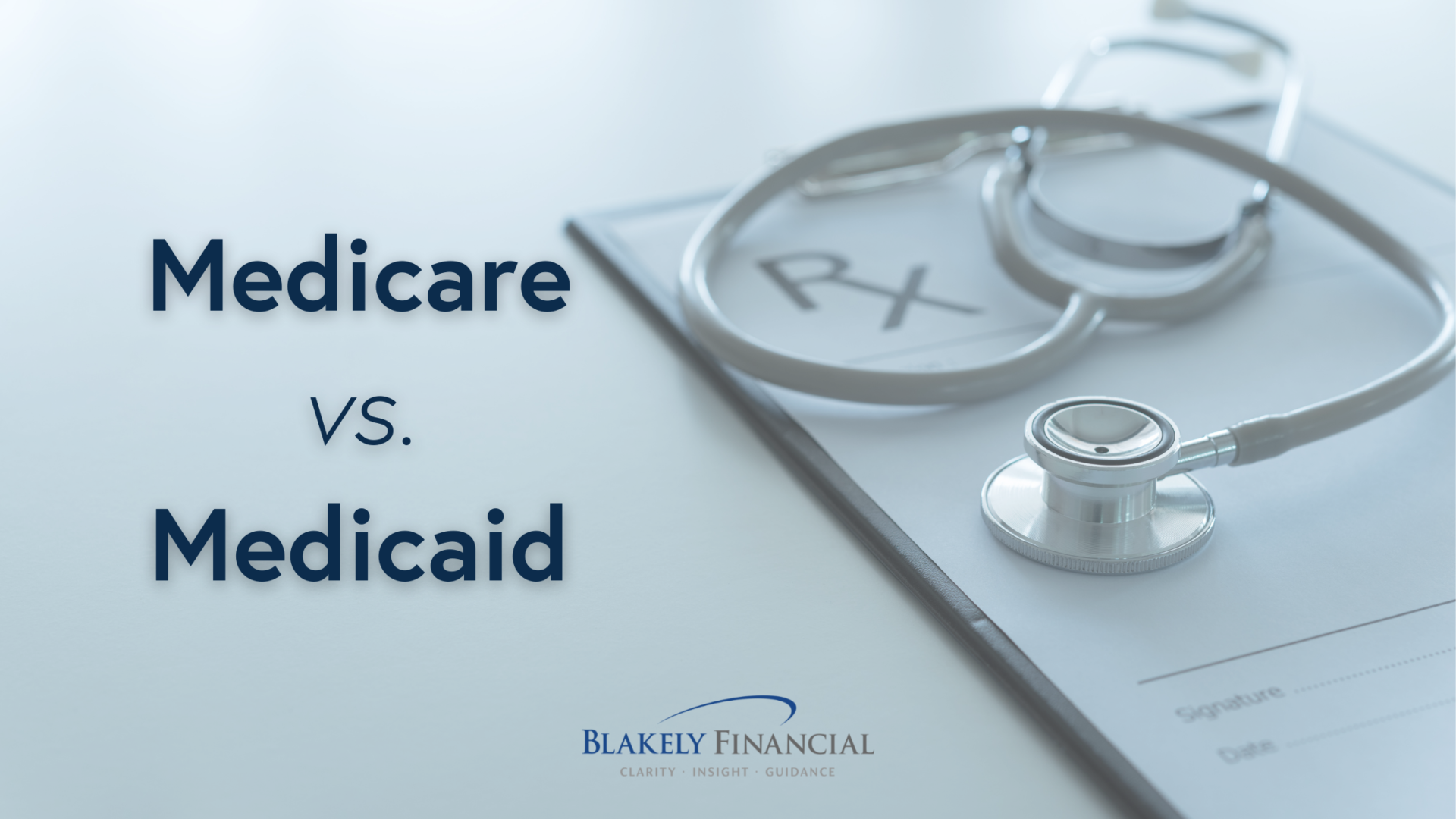 the Difference Between Medicare and Medicaid Blakely Financial